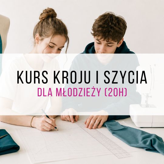 Kurs szycia dla młodzieży (20h) | Warszawa