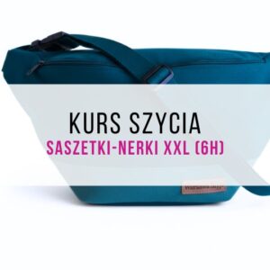 Szyjemy saszetkę-nerkę XXL (6h)