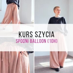 Kurs szycia spodni balloon